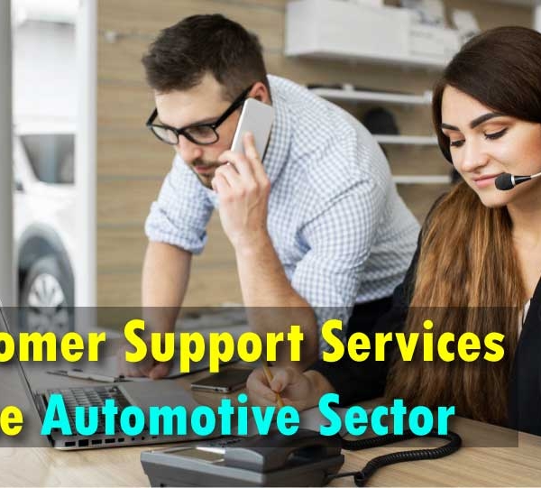 Customer Support Services in the Automotive Sector – How can a BPO company help the industry and improve customer satisfaction?​